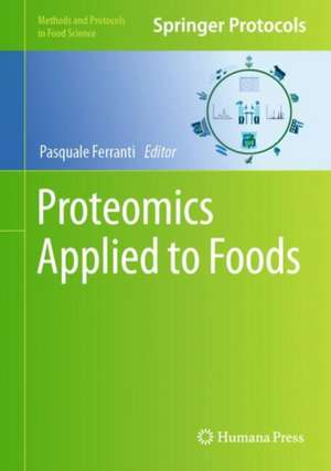 Proteomics Applied to Foods de Pasquale Ferranti