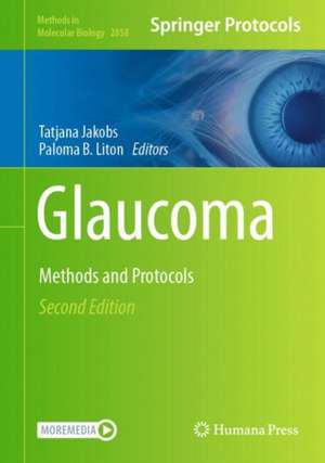 Glaucoma: Methods and Protocols de Tatjana Jakobs