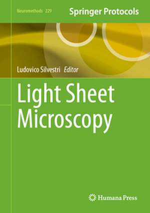 Light Sheet Microscopy de Ludovico Silvestri