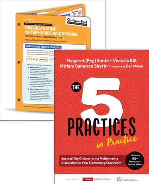 BUNDLE: Smith: The Five Practices in Practice Elementary + On-Your-Feet Guide to Orchestrating Mathematics Discussions: The Five Practices in Practice de Margaret (Peg) S. Smith