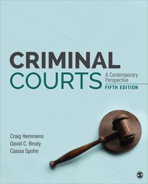 Criminal Courts: A Contemporary Perspective de Craig T. Hemmens