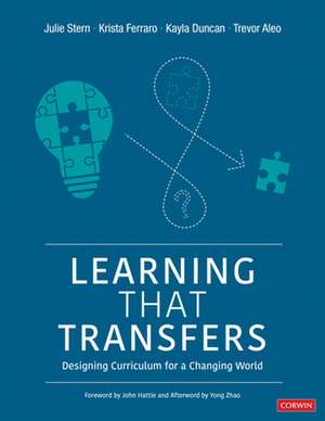 Learning That Transfers: Designing Curriculum for a Changing World de Julie Stern