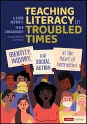 Teaching Literacy in Troubled Times de Allison Skerrett