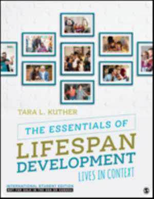 The Essentials of Lifespan Development - International Student Edition: Lives in Context de Tara L. Kuther