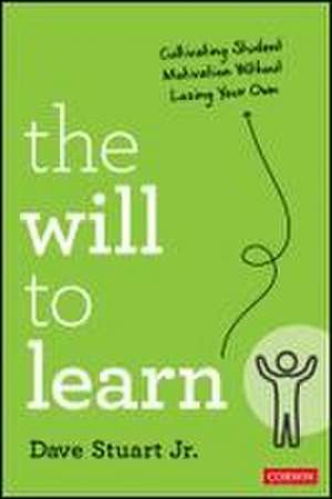 The Will to Learn de Dave Stuart