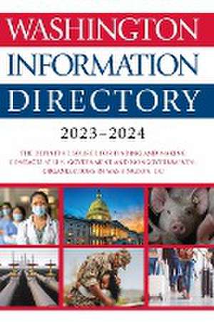 Washington Information Directory 2023-2024 de Cq Press