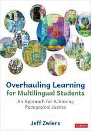 Overhauling Learning for Multilingual Students de Jeff Zwiers