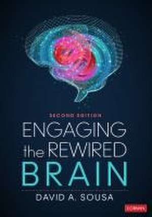 Engaging the Rewired Brain de David A. Sousa