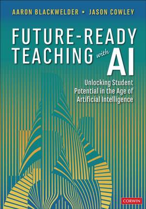 Future-Ready Teaching With AI de Aaron Blackwelder