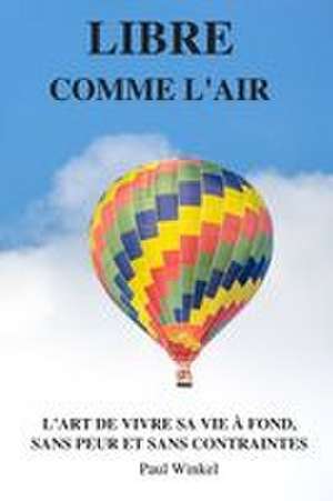 Libre Comme L'Air de Paul Winkel