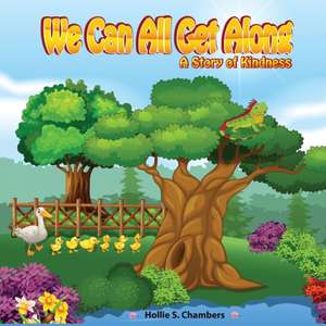 We Can All Get Along de Hollie S Chambers