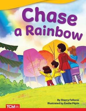 Chase a Rainbow de Sherry Fellores