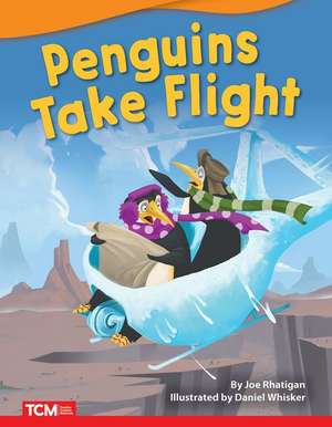 Penguins Take Flight de Joe Rhatigan