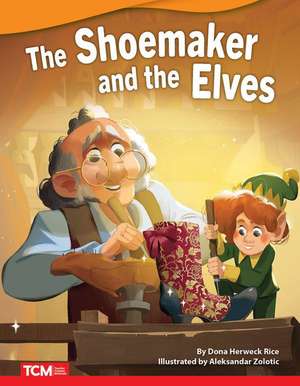 The Shoemaker and Elves de Dona Herweck Rice