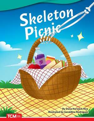 Skeleton Picnic de Dona Herweck Rice