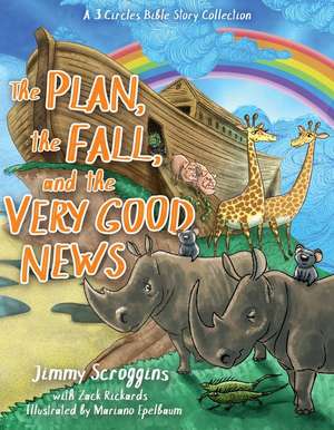 The Plan, the Fall, and the Very Good News de Jimmy Scroggins