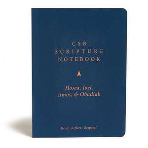 CSB Scripture Notebook, Hosea, Joel, Amos, Obadiah de Csb Bibles By Holman