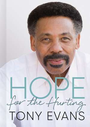 Hope for the Hurting de Tony Evans