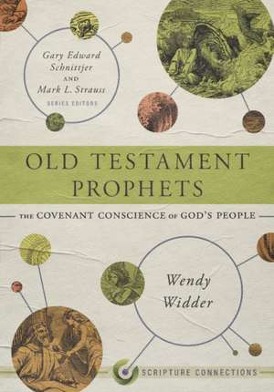 Old Testament Prophets de Wendy L Widder