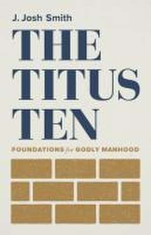 The Titus Ten de J Josh Smith