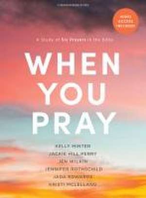 When You Pray - Bible Study Book with Video Access de Kelly Minter