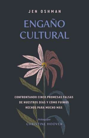 Engaño Cultural de Jen Oshman