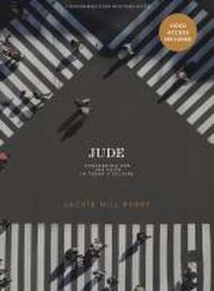 Jude - Bible Study Book with Video Access de Jackie Hill Perry