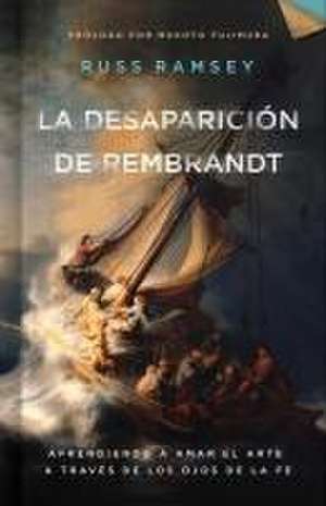 La Desaparición de Rembrandt de Russ Ramsey