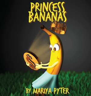 Princess Bananas de Mariya Pyter