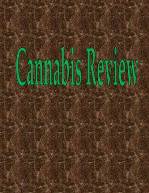 Cannabis Review de Wilson