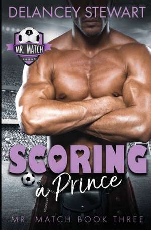 Scoring a Prince de Delancey Stewart