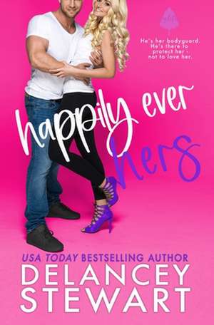 Happily Ever Hers de Delancey Stewart