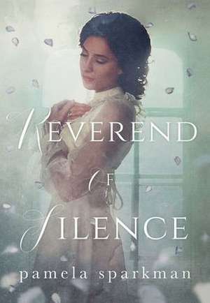 Reverend of Silence de Pamela Sparkman