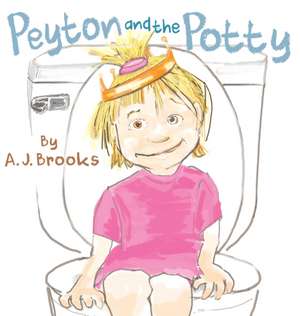 Peyton and the Potty de A. J. Brooks