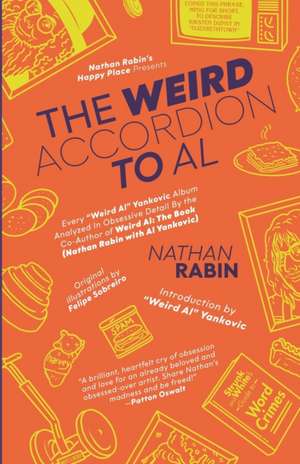 The Weird Accordion to Al de Nathan Rabin