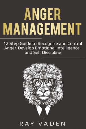 Anger Management de Ray Vaden