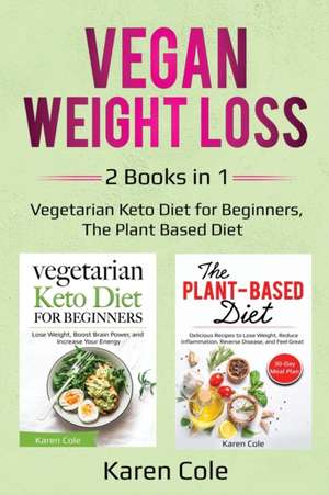 Vegan Weight Loss de Karen Cole