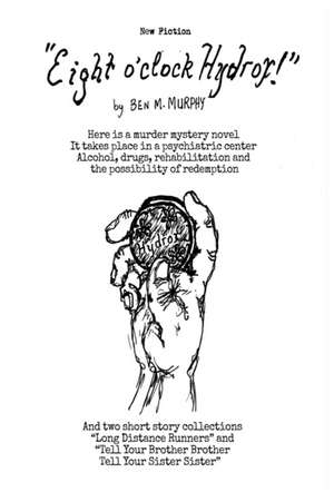 Eight O'Clock Hydrox de Ben M. Murphy
