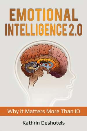 Emotional Intelligence 2.0 de Kathrin Deshotels