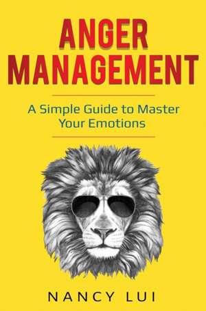 Anger Management de Nancy Lui