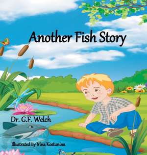 Another Fish Story de G. F. Welch