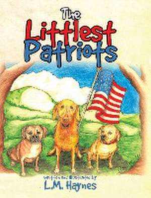 The Littlest Patriots de L. M. Haynes