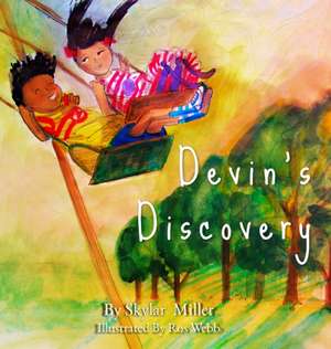 Devin's Discovery de Skylar Miller