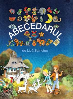Abecedarul de Lica Sainciuc