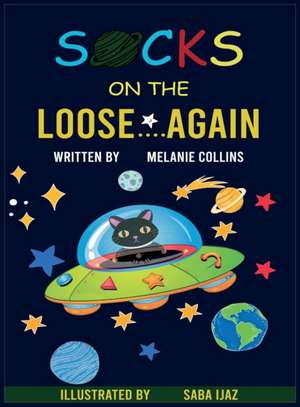 Socks on the Loose... Again! de Melanie Collins