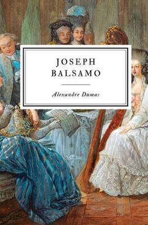 Joseph Balsamo de Alexandre Dumas