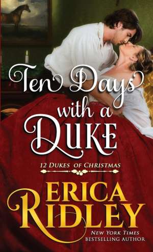 Ten Days with a Duke de Erica Ridley