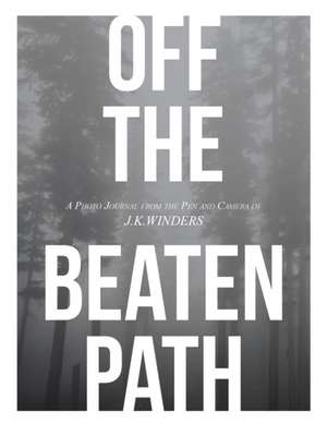 Off The Beaten Path de J. K. Winders