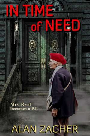 In Time of Need de Alan Zacher