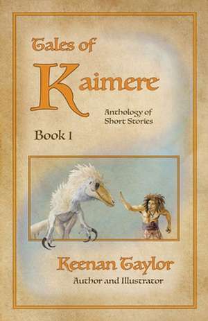 Tales of Kaimere de Keenan Taylor